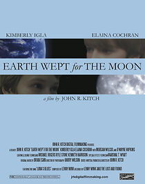 Watch Earth Wept for the Moon (Short 2013)