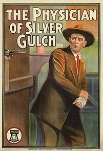 Watch The Physician of Silver Gulch (Short 1912)