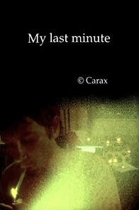 Watch My Last Minute (Short 2006)