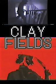 Watch Clay Fields