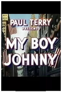 Watch My Boy Johnny (Short 1944)