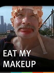 Watch Eat My Makeup! (Short 2010)