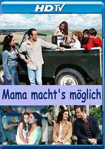 Watch Mama macht's möglich