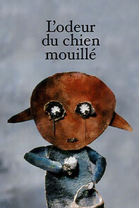 Watch L'odeur du chien mouillé (Short 2003)