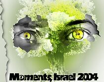 Watch Moments, Israel 2004