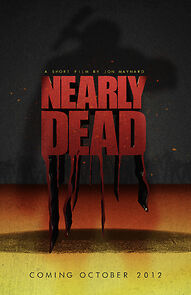 Watch Nearly Dead (Short 2012)