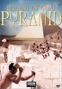 Watch Building the Great Pyramid