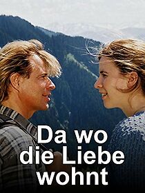 Watch Da wo die Liebe wohnt