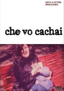 Watch Che vo cachai
