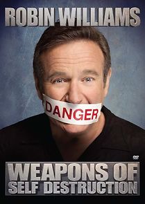 Watch Robin Williams: Weapons of Self Destruction