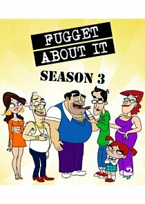 Watch Fugget About It