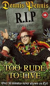 Watch Dennis Pennis R.I.P.