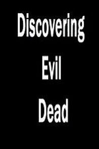 Watch Discovering 'Evil Dead'