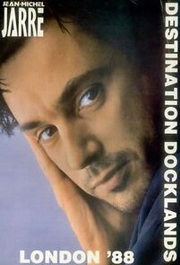 Watch Jean-Michel Jarre Destination Docklands (TV Special 1988)