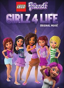 Watch Lego Friends: Girlz 4 Life