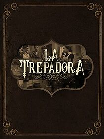 Watch La trepadora