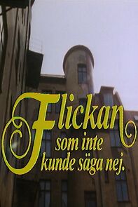 Watch Flickan som inte kunde säga nej