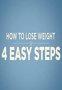 Watch How to Lose Weight in 4 Easy Steps