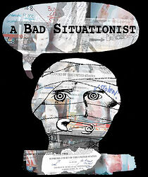 Watch A Bad Situationist