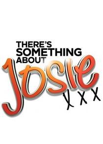 Watch There's Something About Josie