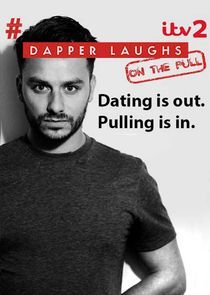 Watch Dapper Laughs: On the Pull