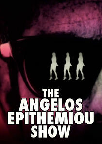 Watch The Angelos Epithemiou Show