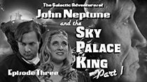 Watch John Neptune and the Sky Palace King