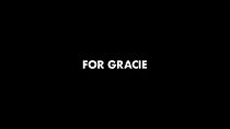 Watch For Gracie (Short 2013)
