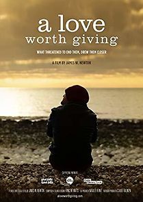 Watch A Love Worth Giving
