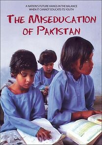 Watch The Miseducation of Pakistan
