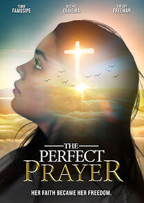 Watch The Perfect Prayer: A Faith Based Film
