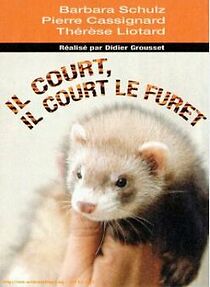 Watch Il court, il court, le furet...