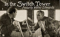 Watch In the Switch Tower (Short 1915)