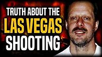 Watch The Truth About the Las Vegas Shooting and Stephen Paddock