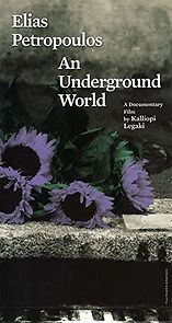 Watch Ilias Petropoulos: A World Underground