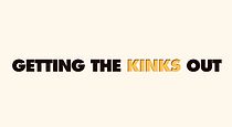 Watch Getting the Kinks Out