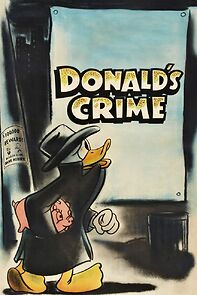 Watch Donald's Crime (Short 1945)
