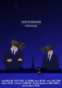 Watch Our Guardians [a little homage] (Short 2015)