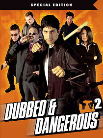 Watch Dubbed & Dangerous 2 (Short 2003)