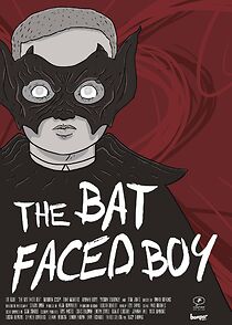 Watch The Bat Faced Boy (Short 2015)