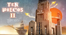 Watch Ten Pieces II