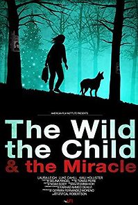 Watch The Wild, the Child & the Miracle