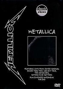 Watch Classic Albums: Metallica - The Black Album