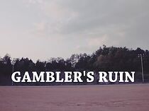 Watch Gambler's Ruin (Short 2015)