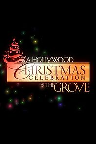 Watch A Hollywood Christmas at the Grove (TV Special 2013)