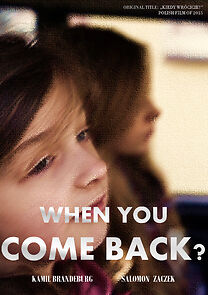 Watch Kiedy wrócicie? (Short 2015)