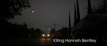 Watch Killing Hannah Bentley (Short 2013)