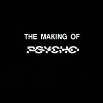 Watch The Making of 'Psycho'