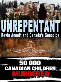 Watch Unrepentant: Kevin Annett and Canada's Genocide