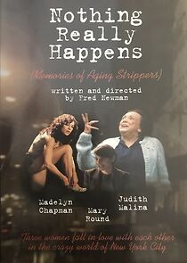 Watch Nothing Really Happens: Memories of Aging Strippers